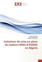 Initiatives de mise en place de stations RIMS d'EGNOS en Algérie 6138422848 Book Cover