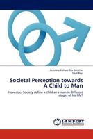 Societal Perception Towards a Child to Man 3845410949 Book Cover