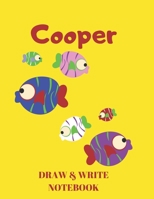 Cooper Draw & Write Notebook: Personalized with Name for Boys who Love Fish and Fishing / With Picture Space and Dashed Mid-line 1695882172 Book Cover