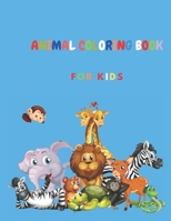 ANIMAL COLORING BOOK FOR KIDS: Amazing Forest Animals Coloring Book for Kids -Great Gift for Boys & Girls B0943J87LG Book Cover