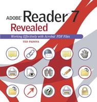 Adobe Reader 7 Revealed: Working Effectively with Acrobat PDF Files 0321305310 Book Cover