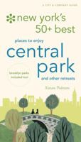 New York's 50 Best Places to Enjoy Central Park (City and Company) 0789310767 Book Cover