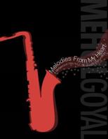 Melodies from My Heart: 8 Bollywood Hits for C, Bb and Eb Instruments 1466308427 Book Cover