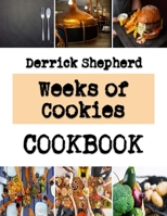 Weeks of Cookies: Simple Vegan friendly Cookie Guide B0BLFYRCCC Book Cover