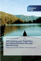 Stimulating your Cognition and Metacognition through Questioning 6138916859 Book Cover