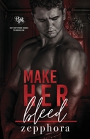 Make Her Bleed B0BMPFGH37 Book Cover