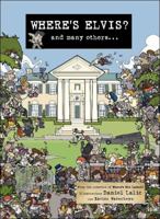 Where's Elvis?: and many others.... 1741107024 Book Cover
