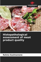 Histopathological assessment of meat product quality 6206125378 Book Cover