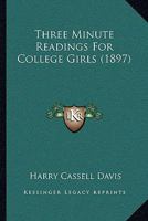 Three Minute Readings For College Girls 1358391823 Book Cover
