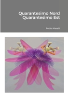Quarantesimo Nord Quarantesimo Est 1471087379 Book Cover