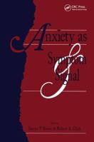 Anxiety As Symptom and Signal : Symptom and Signal 0881631183 Book Cover