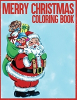 The Merry Christmas Coloring Book (Artimorean Originals) 1694901920 Book Cover
