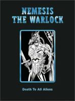 Nemesis the Warlock: Death to all Aliens (2000AD Presents) 184023475X Book Cover