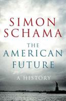 The American Future: A History 0060539232 Book Cover