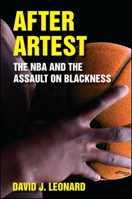 After Artest (Suny Series on Sport, Culture, and Social Relations) 1438442068 Book Cover