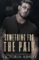 Something For The Pain 1517517362 Book Cover