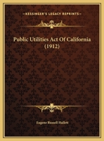 Public Utilities Act Of California 1164906062 Book Cover