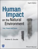 The Human Impact on the Natural Environment 140512704X Book Cover