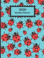 2020 Monthly Planner: Ladybugs Design Cover 1 Year Planner Appointment Calendar Organizer And Journal For Writing 1707684081 Book Cover