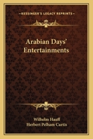 Arabian Days' Entertainments 101838328X Book Cover