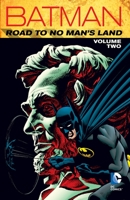 Batman: Road to No Man's Land, Vol. 2 1401260632 Book Cover