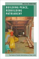 Building Peace Rebuilding Patriarchy 019763799X Book Cover