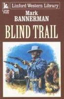 Blind Trail 1843958384 Book Cover