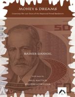 Money and Dreams: Counting the Last Days of the Sigmund Freud Banknote 0882145657 Book Cover