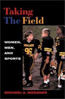 Taking the Field: Women, Men, and Sports 0816634491 Book Cover
