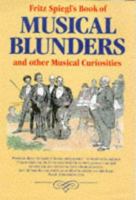 Musical Blunders: And Other Musical Curiosities 1861050755 Book Cover