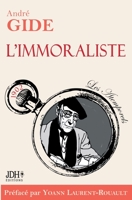 L'immoraliste - édition 2022: Préface et biographie détaillée d'A. Gide par Y. Laurent-Rouault 2381272267 Book Cover