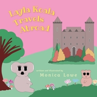 Layla Koala Travels Abroad 1737247836 Book Cover