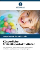 Körperliche Freizeitsportaktivitäten (German Edition) 6208108705 Book Cover