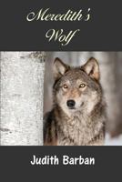 Meredith's Wolf 0985925590 Book Cover