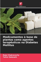 Medicamentos à base de plantas como agentes terapêuticos na Diabetes Mellitus (Portuguese Edition) 6206643379 Book Cover