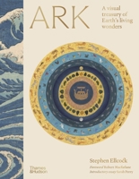 Ark: A Visual Treasury of Earth's Living Wonders 0500029644 Book Cover