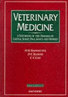 Veterinary Medicine: A textbook of the diseases of cattle, horses, sheep, pigs and goats 0702026042 Book Cover