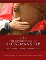 The Revolution in Horsemanship: And What It Means to Mankind 159228387X Book Cover
