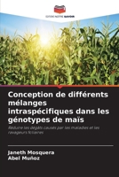 Conception de différents mélanges intraspécifiques dans les génotypes de maïs (French Edition) 6208519284 Book Cover