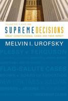 Supreme Decisions, Volume 2: Great Constitutional Cases and Their Impact, Volume Two: Since 1896 0813347335 Book Cover
