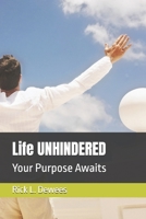 Life UNHINDERED: Your Purpose Awaits B0FFZLMMZX Book Cover