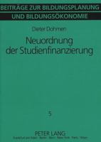 Neuordnung Der Studienfinanzierung: Eine Kritische Bestandsaufnahme Des Heutigen Systems Und Der Vorliegenden Reformvorschlaege 3631309031 Book Cover