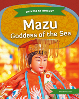 Mazu: Goddess of the Sea 1532199961 Book Cover