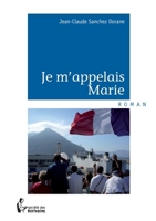 Je m'appelais Marie (French Edition) 2342040261 Book Cover