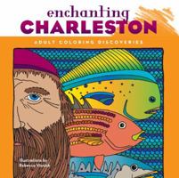 Enchanting Charleston 1934907413 Book Cover