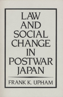Law and Social Change in Postwar Japan 0674517873 Book Cover