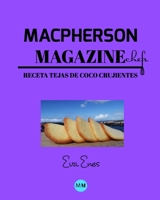 Macpherson Magazine Chef's - Receta Tejas de coco crujientes 046417564X Book Cover