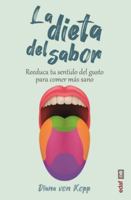 La dieta del sabor (Spanish Edition) 8441440239 Book Cover