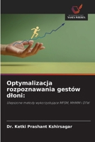 Optymalizacja rozpoznawania gestów dloni 6202368527 Book Cover