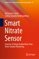 Smart Nitrate Sensor : Internet of Things Enabled Real-Time Water Quality Monitoring 3030200949 Book Cover